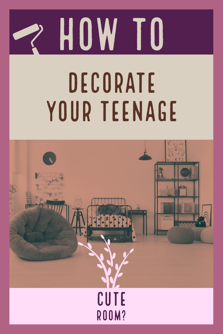 How to decorate your tenage cute room