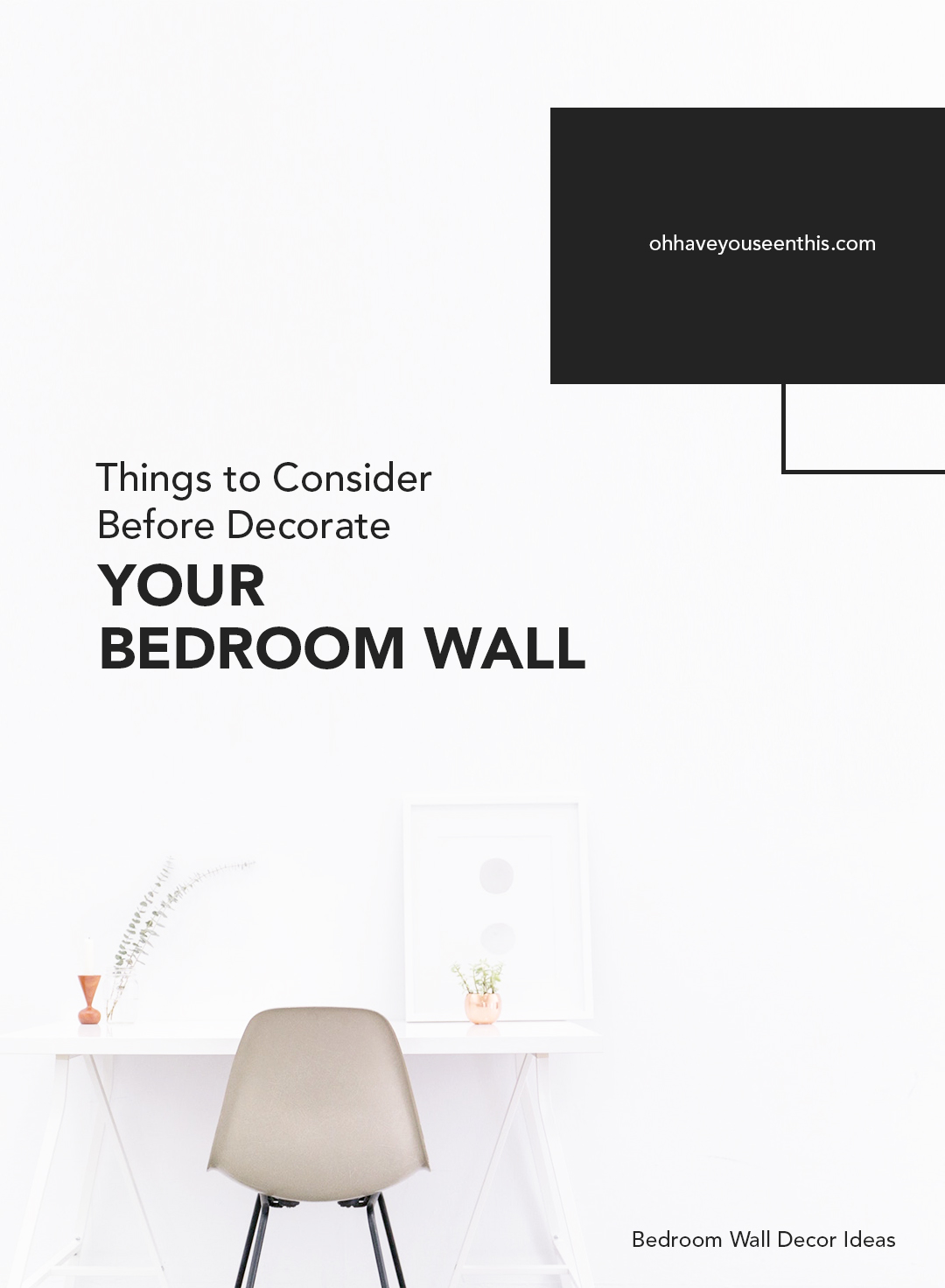 Thing to Consider Before Decorate Your Bedroom Wall