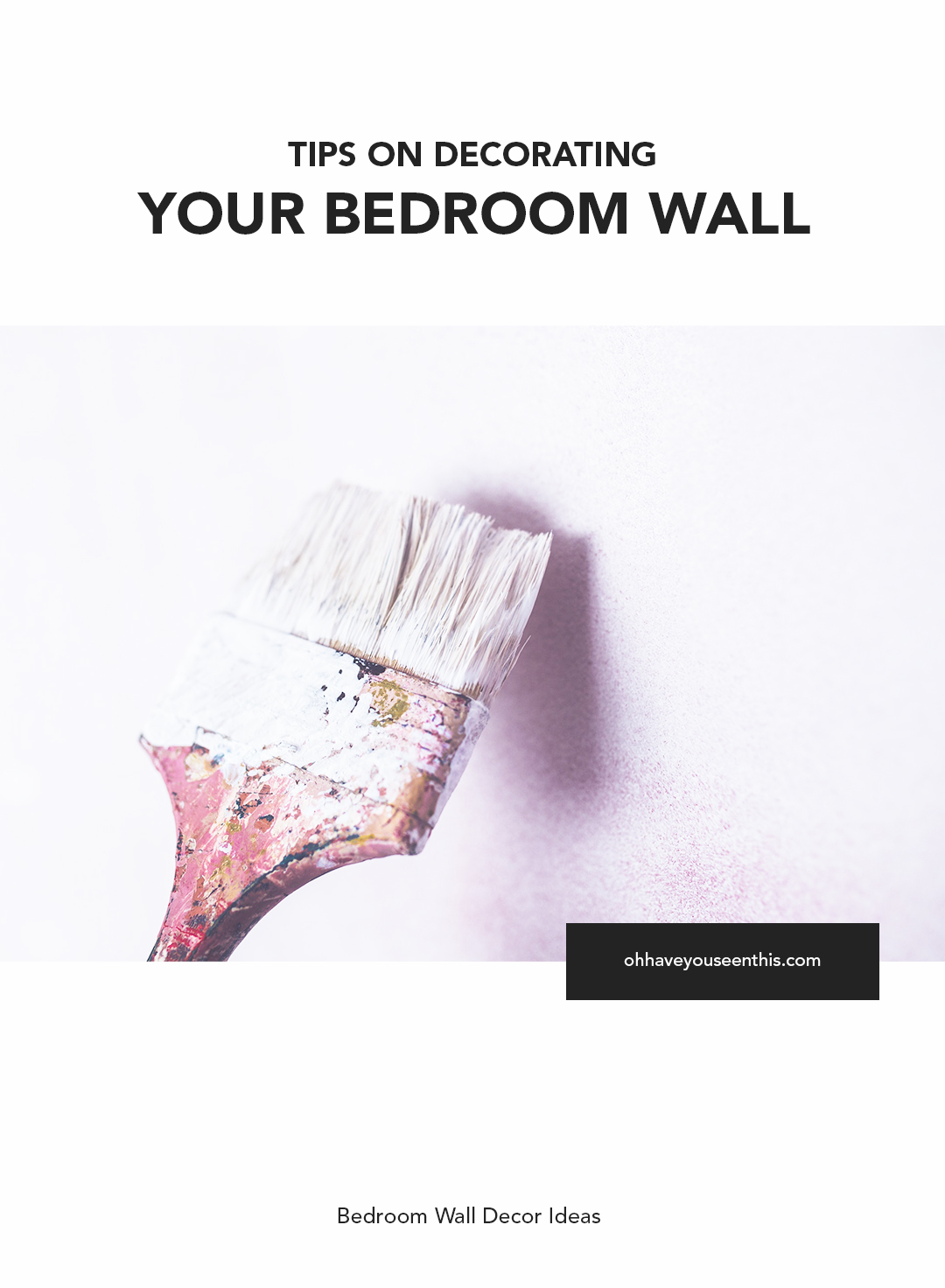 Tips On Decorating Your Wall