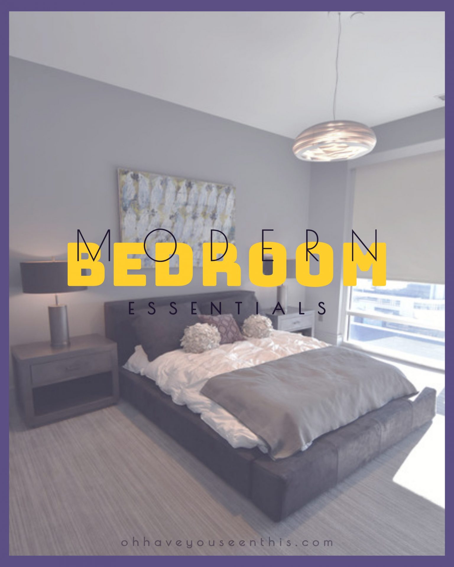 Modern bedroom essentials